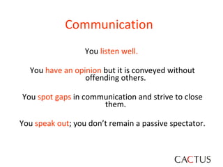 <ul><li>Communication  </li></ul><ul><li>You  listen well.   </li></ul><ul><li>You  have an opinion  but it is conveyed wi...