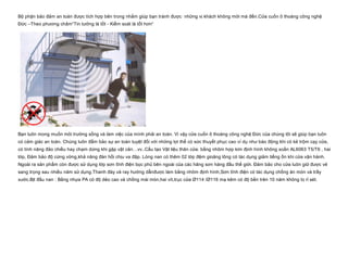 Bộ phận bảo đảm an toàn được tích hợp bên trong nhằm giúp bạn tránh được  những vị khách không mời mà đến.Cửa cuốn ô thoáng công nghệ
Đức –Theo phương châm“Tin tưởng là tốt ­ Kiểm soát là tốt hơn“
Bạn luôn mong muốn môi trường sống và làm việc của mình phải an toàn. Vì vậy cửa cuốn ô thoáng công nghệ Đức của chúng tôi sẽ giúp bạn luôn
có cảm giác an toàn. Chúng luôn đẩm bảo sự an toàn tuyệt đối với những lợi thế có sức thuyết phục cao ví dụ như báo động khi có kẻ trộm cạy cửa,
có tính năng đảo chiều hay chạm dừng khi gặp vật cản…vv..Cấu tạo Vật liệu thân cửa: bằng nhôm hợp kim định hình không xoắn AL6063 T5/T6 , hai
lớp, Đảm bảo độ cứng vững,khả năng đàn hồi chịu va đập. Lòng nan có thêm 02 lớp đệm gioăng lông có tác dụng giảm tiếng ồn khi cửa vận hành.
Ngoài ra sản phẩm còn được sử dụng lớp sơn tĩnh điện bọc phủ bên ngoài của các hãng sơn hàng đầu thế giới. Đảm bảo cho cửa luôn giữ được vẻ
sang trọng sau nhiều năm sử dụng.Thanh đáy và ray hướng dẫnđược làm bằng nhôm định hình,Sơn tĩnh điện có tác dụng chống ăn mòn và trầy
xước.Bịt đầu nan : Bằng nhựa PA có độ dẻo cao và chống mài mòn,hai vít,trục cửa Ø114 /Ø116 mạ kẽm có độ bền trên 10 năm không bị rỉ sét.
 