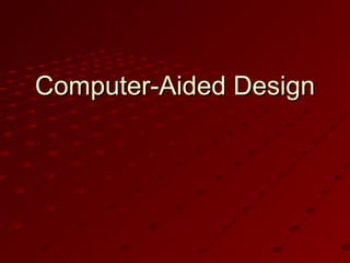 Computer-Aided Design

 