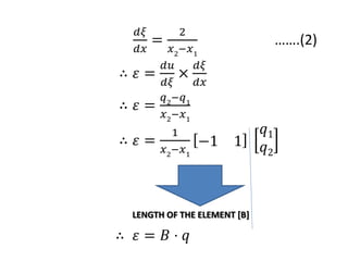 ??
??
=
2
?2
??1
.(2)
 ? =
??
??

??
??
 ? =
?2
??1
?2
??1
 ? =
1
?2
??1
?1 1
?1
?2
LENGTH OF THE ELEMENT [B]
 ? = ? ? ?
 