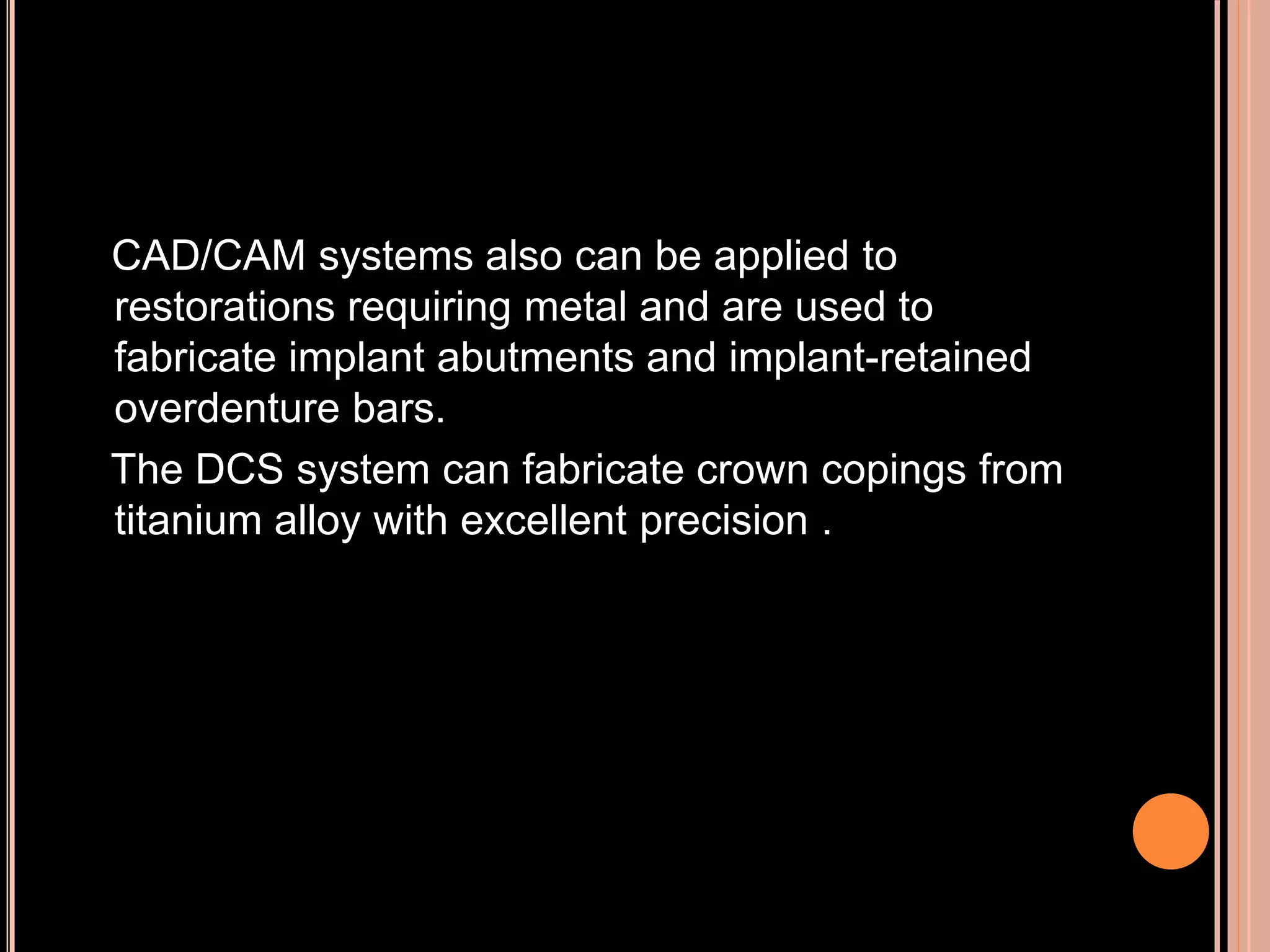 Cad cam and cad-cim in restorative dentistry | PPTX