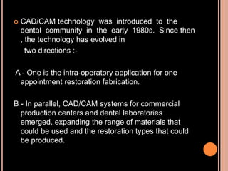 Cad cam and cad-cim in restorative dentistry | PPTX
