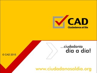 © CAD 2015
 