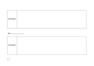 ATIVIDADE




Data: __________________




ATIVIDADE
 