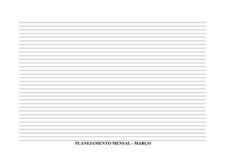 ____________________________________________________________________________________________________________________
____________________________________________________________________________________________________________________
____________________________________________________________________________________________________________________
____________________________________________________________________________________________________________________
____________________________________________________________________________________________________________________
____________________________________________________________________________________________________________________
____________________________________________________________________________________________________________________
____________________________________________________________________________________________________________________
____________________________________________________________________________________________________________________
____________________________________________________________________________________________________________________
____________________________________________________________________________________________________________________
____________________________________________________________________________________________________________________
____________________________________________________________________________________________________________________
____________________________________________________________________________________________________________________
____________________________________________________________________________________________________________________
____________________________________________________________________________________________________________________
____________________________________________________________________________________________________________________
____________________________________________________________________________________________________________________
____________________________________________________________________________________________________________________
____________________________________________________________________________________________________________________
____________________________________________________________________________________________________________________
____________________________________________________________________________________________________________________
____________________________________________________________________________________________________________________
____________________________________________________________________________________________________________________
____________________________________________________________________________________________________________________
____________________________________________________________________________________________________________________
____________________________________________________________________________________________________________________
____________________________________________________________________________________________________________________
____________________________________________________________________________________________________________________
____________________________________________________________________________________________________________________
____________________________________________________________________________________________________________________
____________________________________________________________________________________________________________________
____________________________________________________________________________________________________________________
                                  PLANEJAMENTO MENSAL - MARÇO
 