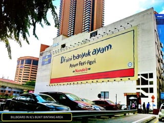 BILLBOARD IN KL’s BUKIT BINTANG AREA
 
