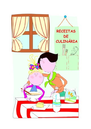 RECEITAS
DE
CULINÁRIA
 