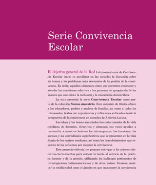 4
(O REMHWLYR JHQHUDO GH OD 5HG /DWLQRDPHULFDQD GH RQYLYHQ
FLD (VFRODU 5/( 