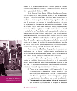 35Cadaquienponesuparte
/D GLUHFWRUD FLWy D UHXQLyQ XUJHQWH SDUD ODV  S P SXHV
OOHJDURQ ORV UHVXOWDGRV GH OD HYDOXDFLyQ H[WHUQD 3RU VX WRQR HV HYL
GHQWH TXH ODV QRWLFLDV QR VHUiQ QDGD DOHQWDGRUDV
'XUDQWH HO DOPXHU]R HO SDUDGRFHQWH
HQFDUJDGR GHO SDWLR 