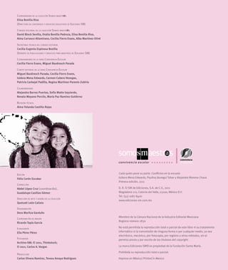 HVFRODU FRQ HO REMHWR GH UHVLJQLÀFDUOD SDUD FRQVWUXLU HVWUDWHJLDV 
SURSXHVWDV GH LQWHUYHQFLyQ +DFHU SURSXHVWDV SUiFWLFDV TXH QR GH
SHQGDQ SRU QHFHVLGDG GH FDPELRV HVWUXFWXUDOHV HQ OD HVFXHOD
/RV WH[WRV GH OD VHULH DQDOL]DQ GLYHUVRV WySLFRV HO PDQHMR GH
ORV FRQÁLFWRV HQ OD HVFXHOD SDUD KDFHU GH HOORV H[SHULHQFLDV IRUPDWL
YDV OD DWHQFLyQ GH OD PHMRUD GH ORV DSUHQGL]DMHV DVXPLHQGR OD GLYHU
VLGDG FRQ WRGDV VXV LPSOLFDFLRQHV OD UHÁH[LyQ VREUH OD QDWXUDOH]D GH
ODV FRQYHUVDFLRQHV TXH VRVWHQHPRV HQ OD HVFXHOD HO DQiOLVLV GH FDVRV
VREUH SUiFWLFDV QRUPDWLYDV SHGDJyJLFDV  GH FXLGDGR  DSUHFLR HQ
OD HVFXHOD OD PHMRUD GHO FOLPD GH FRQÀDQ]D  UHFLSURFLGDG VROLGDULD
PHGLDQWH OD SDUWLFLSDFLyQ GH ORV SDGUHV  ODV PDGUHV GH IDPLOLD
/RV OLEURV WDPELpQ FRQWLHQHQ VXJHUHQFLDV SDUD HO HMHUFLFLR UH
ÁH[LYR GHO OHFWRU  GH JUXSRV GH OHFWRUHV  SURSXHVWDV GH SUiFWLFDV
GH UHODFLRQHV GH FRQYLYHQFLD HQ HO DXOD HQ HO SDWLR  HQ OD IDPLOLD
/RV DXWRUHV FRQItDQ HQ ORV HGXFDGRUHV SDUD DGDSWDU  PHMRUDU HVDV
SURSXHVWDV
3DUD OD 5/( HV GH LQWHUpV UHVDOWDU TXH ODV UHODFLRQHV VRFLDOHV
LQFOXHQWHV  GH SDUWLFLSDFLyQ DGHPiV GH HYLWDU XQ FOLPD YLROHQWR
SURSLFLDQ XQD GLQiPLFD HVFRODU SURPRWRUD GHO DSUHQGL]DMH  IRUPD
GRUD GH FLXGDGDQRV GHPRFUiWLFRV  VROLGDULRV XQD GH ODV WDUHDV FHQ
WUDOHV GH OD HVFXHOD
/D FROHFFLyQ HVWi HQ PDQRV GH ORV OHFWRUHV SDUD DSURYHFKDUOD
 HQULTXHFHUOD GHVGH VXV SURSLDV SUiFWLFDV
HFLOLD )LHUUR (YDQV  0LJXHO %D]GUHVFK 3DUDGD
RRUGLQDGRUHV GH OD VHULH RQYLYHQFLD (VFRODU
 