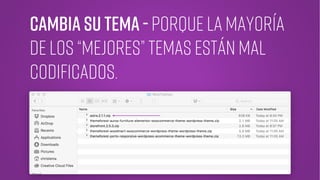 CAMBIA SU tema - porque la MAYORÍA
DE LOS “MEJORES” temas Están mal
codificados.
 