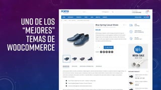 UNO DE LOS
“mejores”
Temas de
WooCommerce
 
