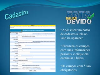  Preencha os campos com suas informações pessoais, e clique em continuar a baixo.