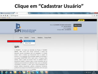 Clique em “Cadastrar Usuário”
 