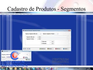 Cadastro de Produtos - Segmentos
 