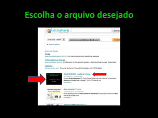 Escolha o arquivo desejado