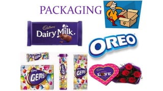 PACKAGING 
 