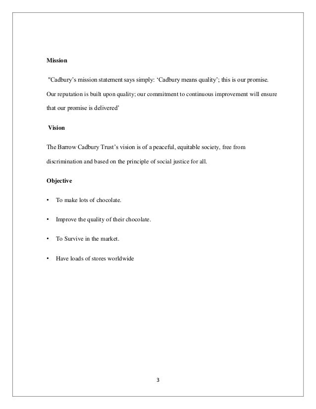 mission and objectives of cadbury Our vision the trust’s vision is of a just and peaceful society which recognises the equal value. mission and objectives of cadbury Our vision the trust’s vision is of a just and peaceful society which recognises the equal value.