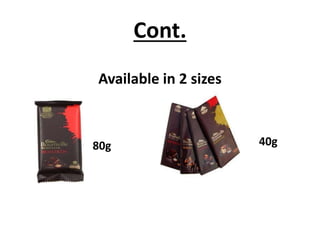 Cont.
Available in 2 sizes

80g

40g

 