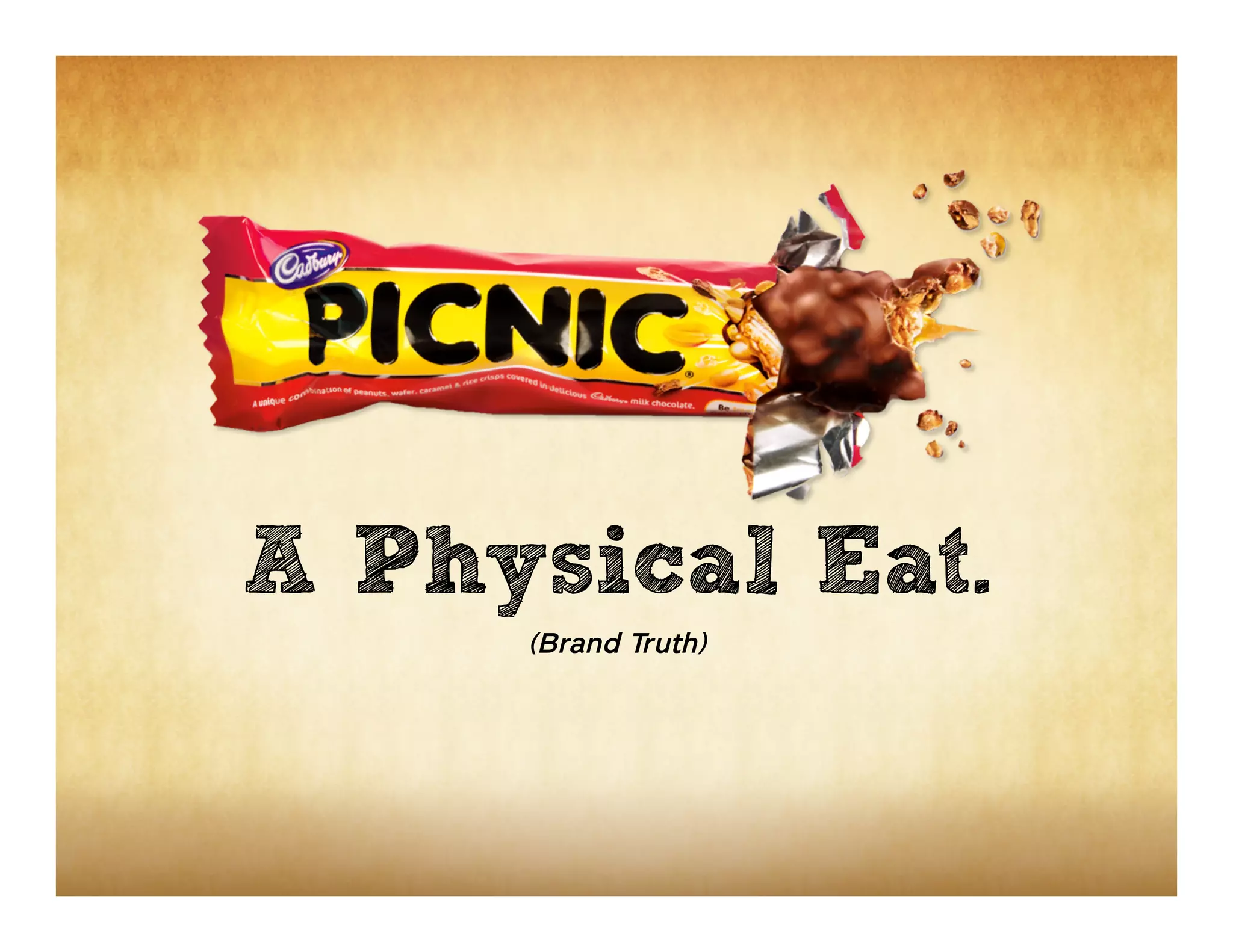 A Physical Eat.
     (Brand Truth)
 