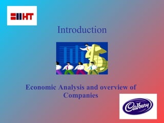 Introduction   Economic Analysis and overview of Companies 