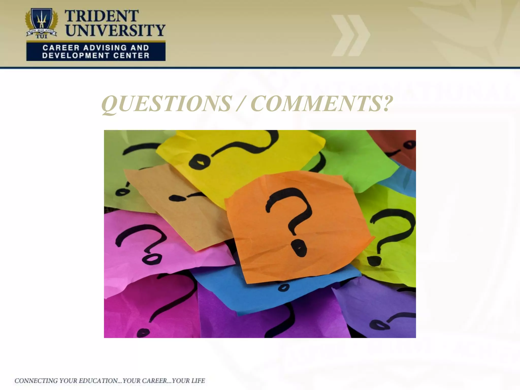 QUESTIONS / COMMENTS?
 