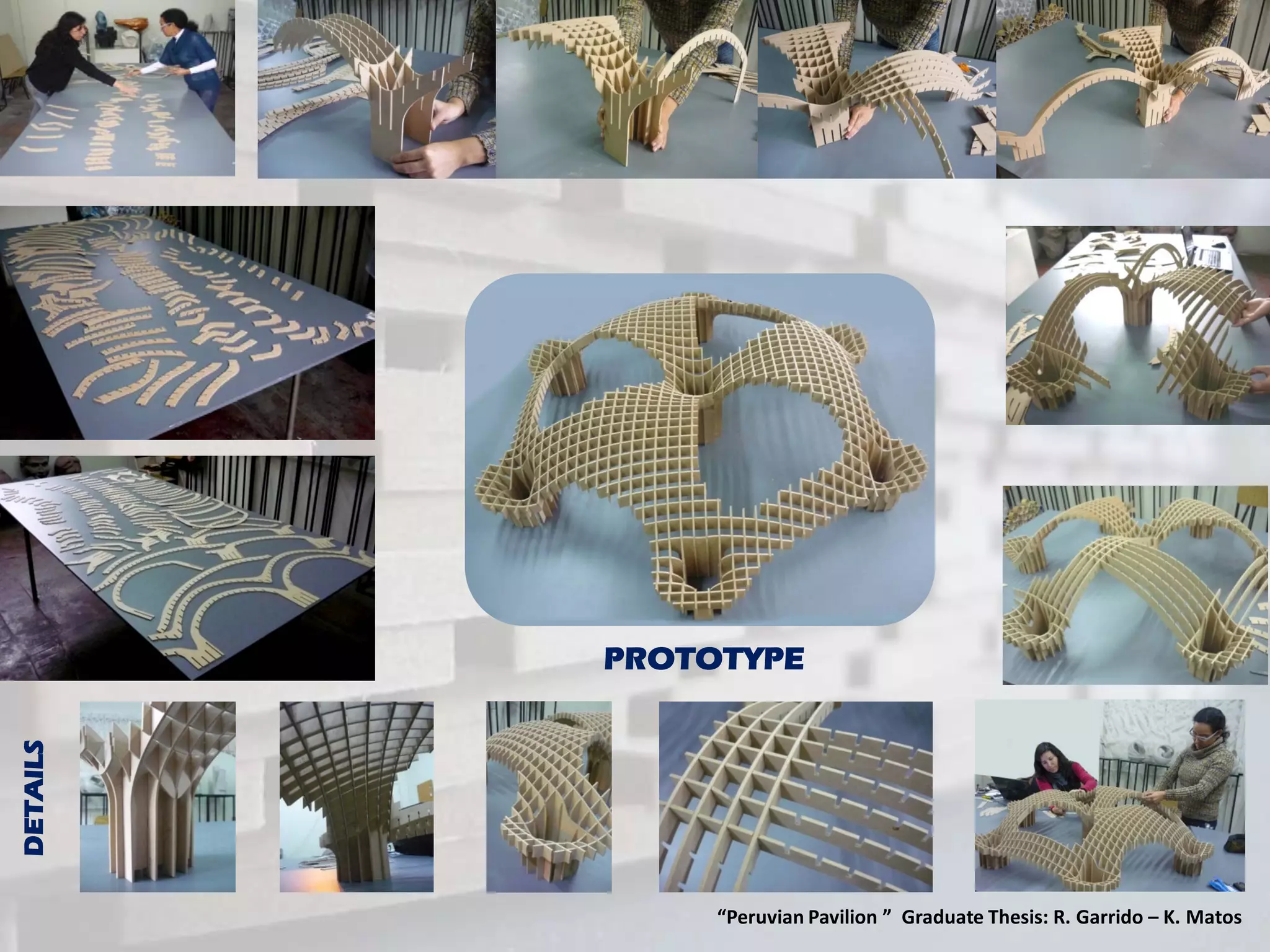 PROTOTYPE
DETAILS




               “Peruvian Pavilion ” Graduate Thesis: R. Garrido – K. Matos
 