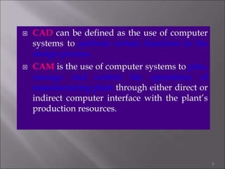 Computer Aided Design and Computer Aided Manufacturing | PPT