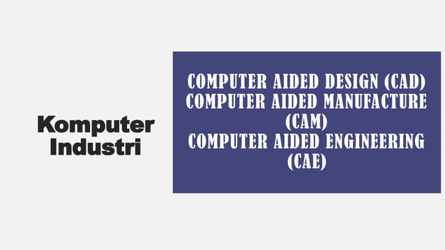 computer aided design manufacture and engineering | PPT