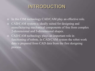 CAD/CAM ppt | PPTX | 3-D Graphics | Computer Software and Applications