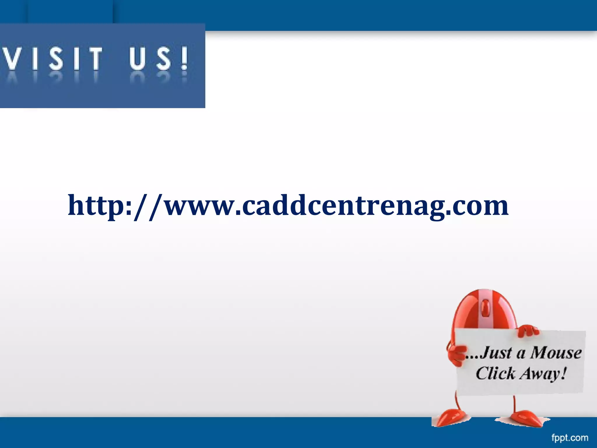 http://www.caddcentrenag.com
 