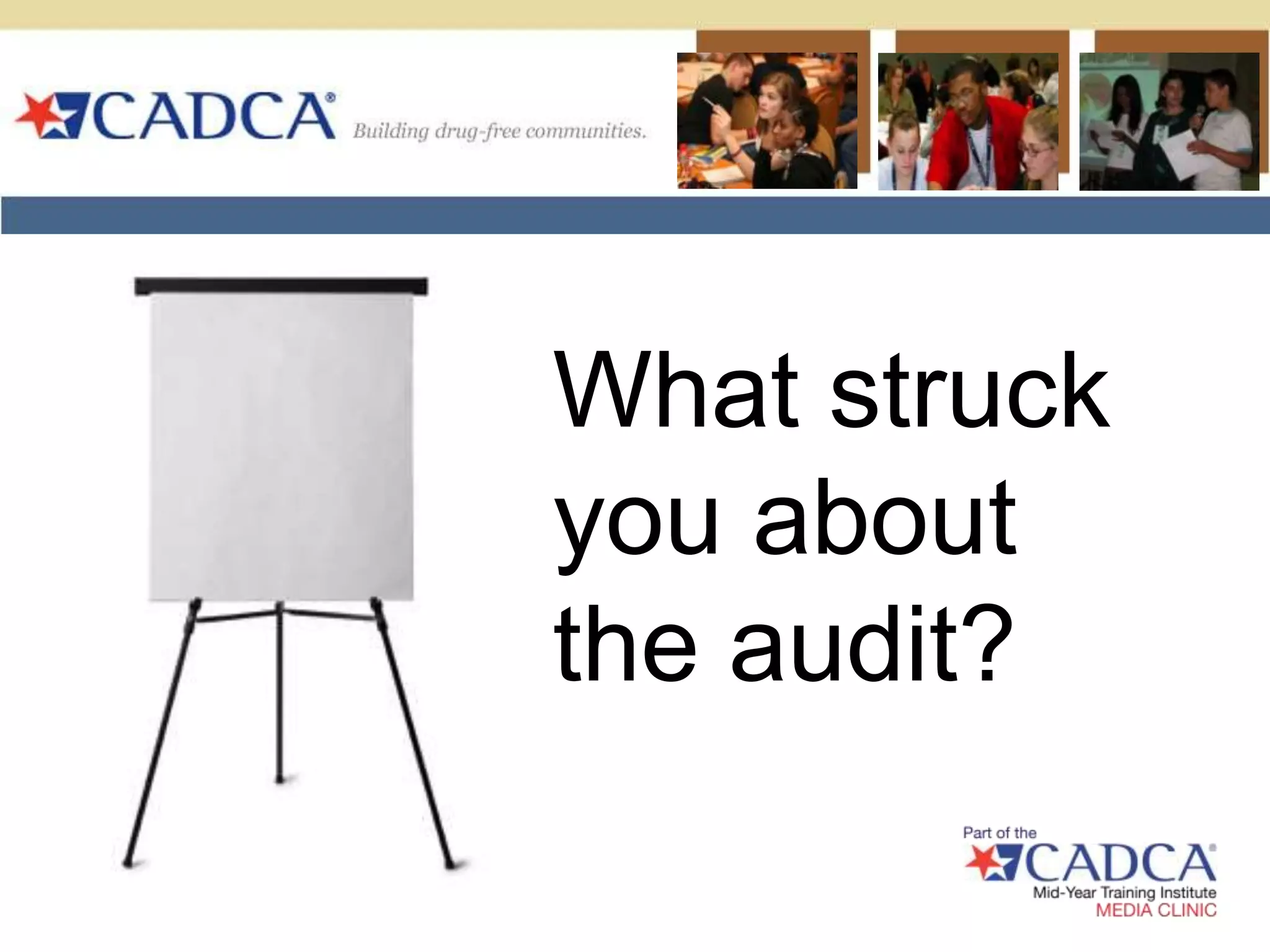 What struck you about the audit?