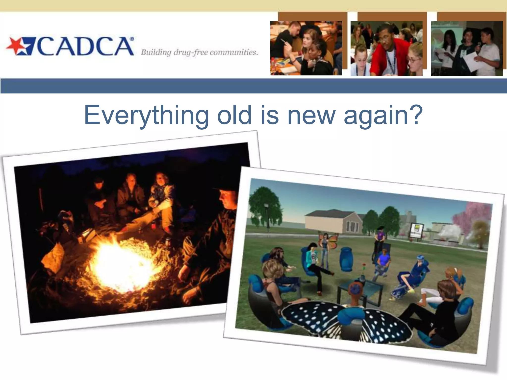 Everything old is new again? 