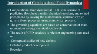 Computational Fluid Dynamics &amp; Its Application.pptx