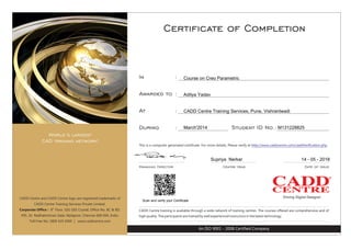 Scan and verify your Certificate
Course on Creo Parametric
Aditya Yadav
CADD Centre Training Services, Pune, Vishrantwadi
March'2014 M131228825
Supriya Nerkar 14 - 05 - 2018
 