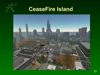CeaseFire Island 33 