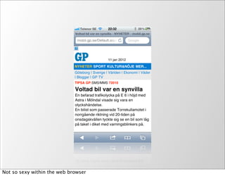 Not so sexy within the web browser
 