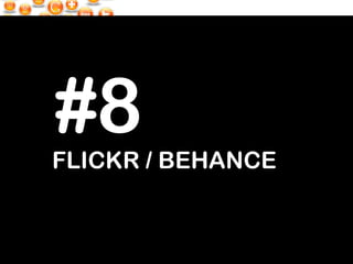 FLICKR / BEHANCE #8 