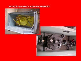 ESTAÇÃO DE REGULAGEM DE PRESSÃO
 