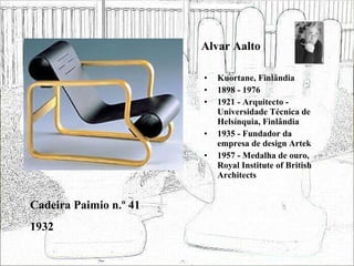 Alvar Aalto <ul><li>Kuortane, Finlândia </li></ul><ul><li>1898 - 1976 </li></ul><ul><li>1921 - Arquitecto - Universidade T...