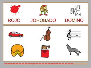 ROJO   JOROBADO   DOMINÓ
 