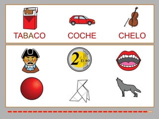 TABACO   COCHE   CHELO
 