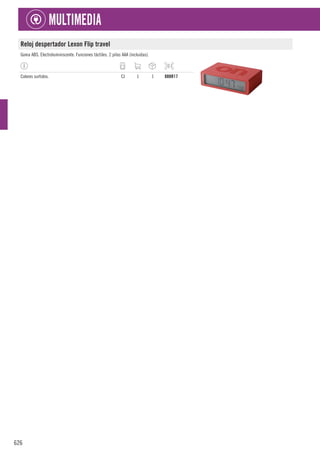 626
MULTIMEDIA
Reloj despertador Lexon Flip travel
Goma ABS. Electroluminiscente. Funciones táctiles. 2 pilas AAA (incluidas).
Colores surtidos. CJ 1 1 888R17
 