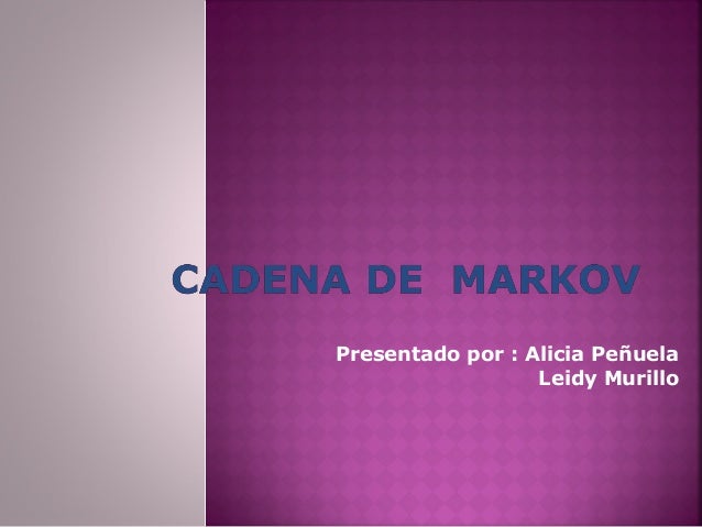 cadena markov monte carlo cadena de markov cadena markov monte carlo cadena de markov