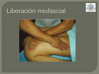 Liberación miofascial