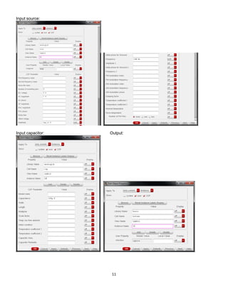 11
Input source:
Input capacitor: Output:
 