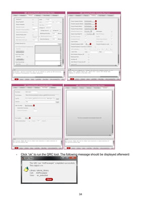 34
- Click “ok” to run the QRC tool. The following message should be displayed afterward:
 