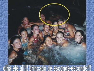 olha ele ali!!! brincado de esconde-esconde!!! 