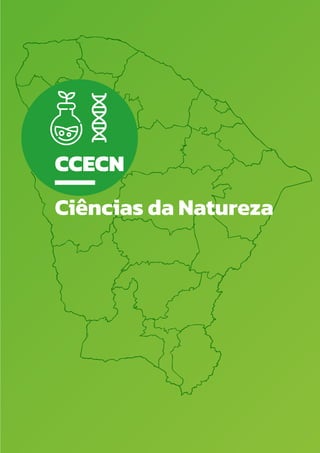 CCECN
Ciências da Natureza
 