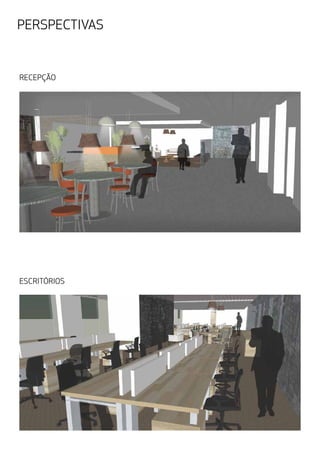 PERSPECTIVAS
ESCRITÓRIOS
RECEPÇÃO
 